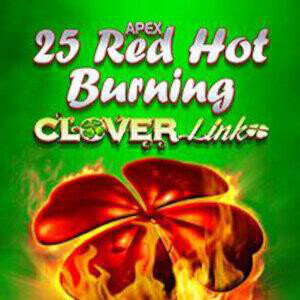 25 RED HOT BURNING CLOVER LINK™>