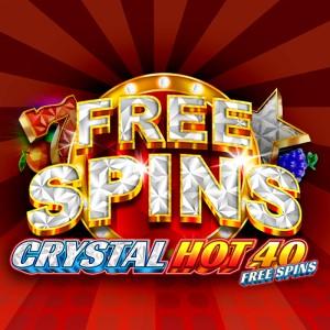 CRYSTAL HOT 40 FREE SPINS>